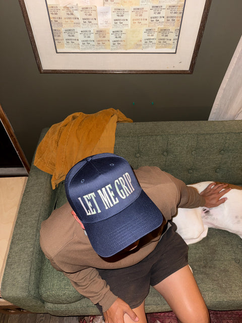 “LET ME GRIP” HAT